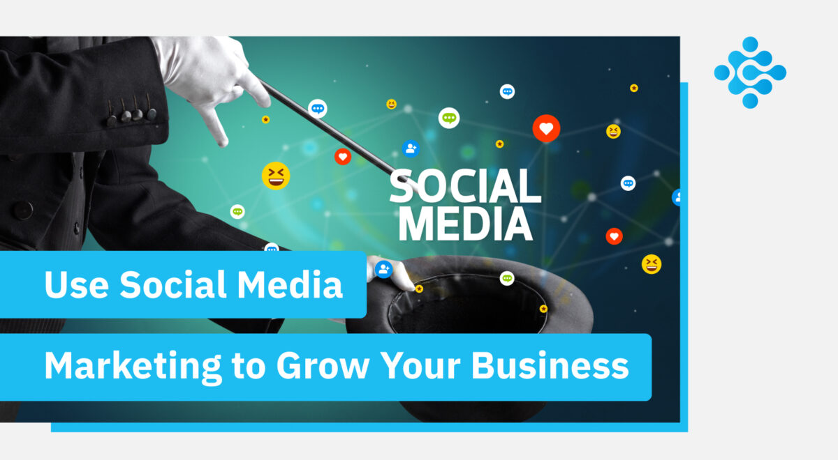 Use Social Media Marketing To Grow Your Business 3446